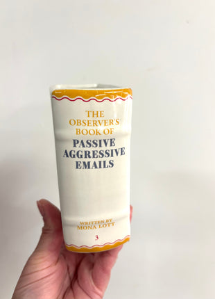 Passive aggressive emails book vase/pen pot