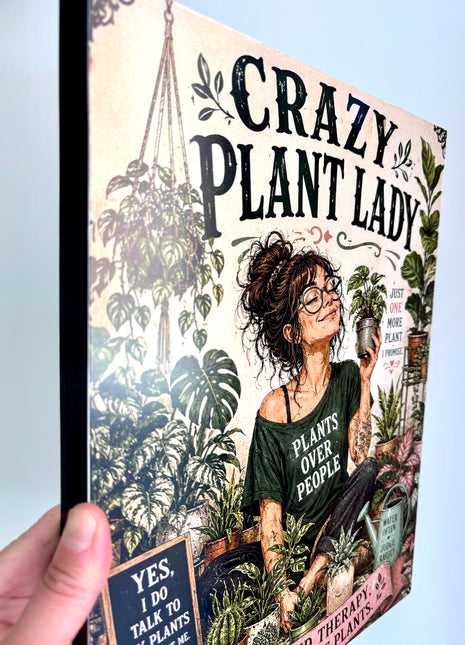 Crazy plant lady plaque