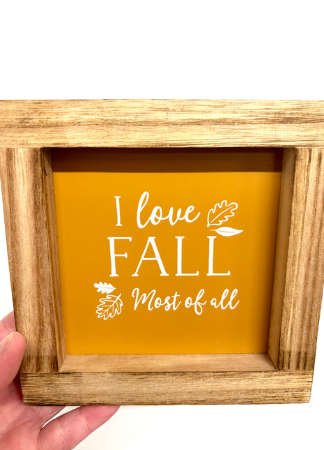 I love fall the most of all - sign