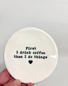 Coaster - drink coffee