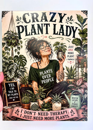 Crazy plant lady plaque