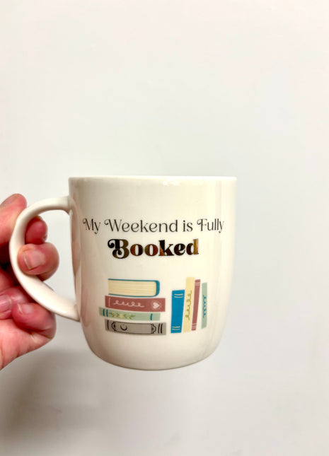 ‘My weekend is fully booked’ Mug