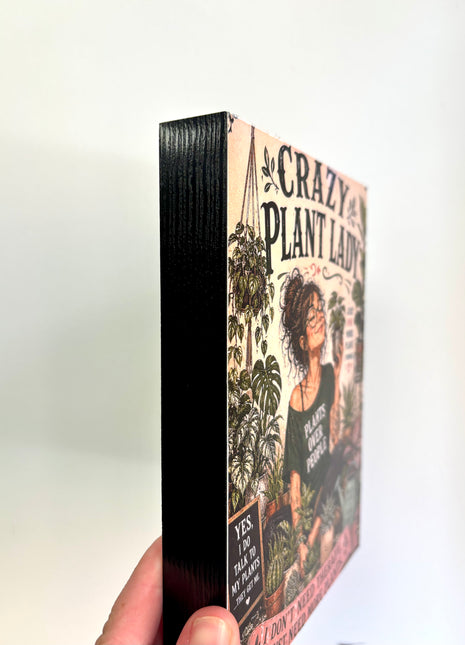 Crazy plant lady plaque
